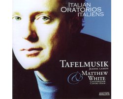 Jeanne Lamon, Matthew White, Tafelmusik Baroque Orchestra - Italian Oratorios: Vivaldi, Scarlatti, Caldara, Zelenka (CD)