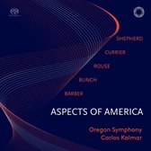 Oregon Symphony, Carlos Kalmar - Aspects Of America (Super Audio CD)