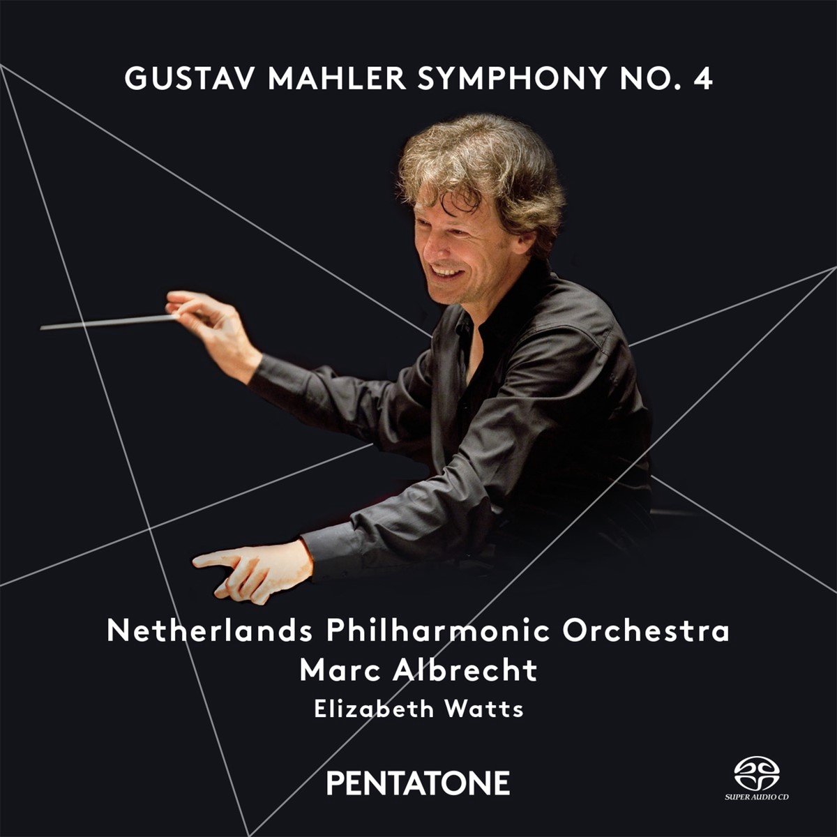 Marc Albrecht, Elizabeth Watts - Symphony No.4 (SACD)