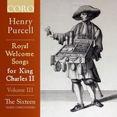 Henry Purcell: Royal Welcome Songs for King Charles II, Vol. 3