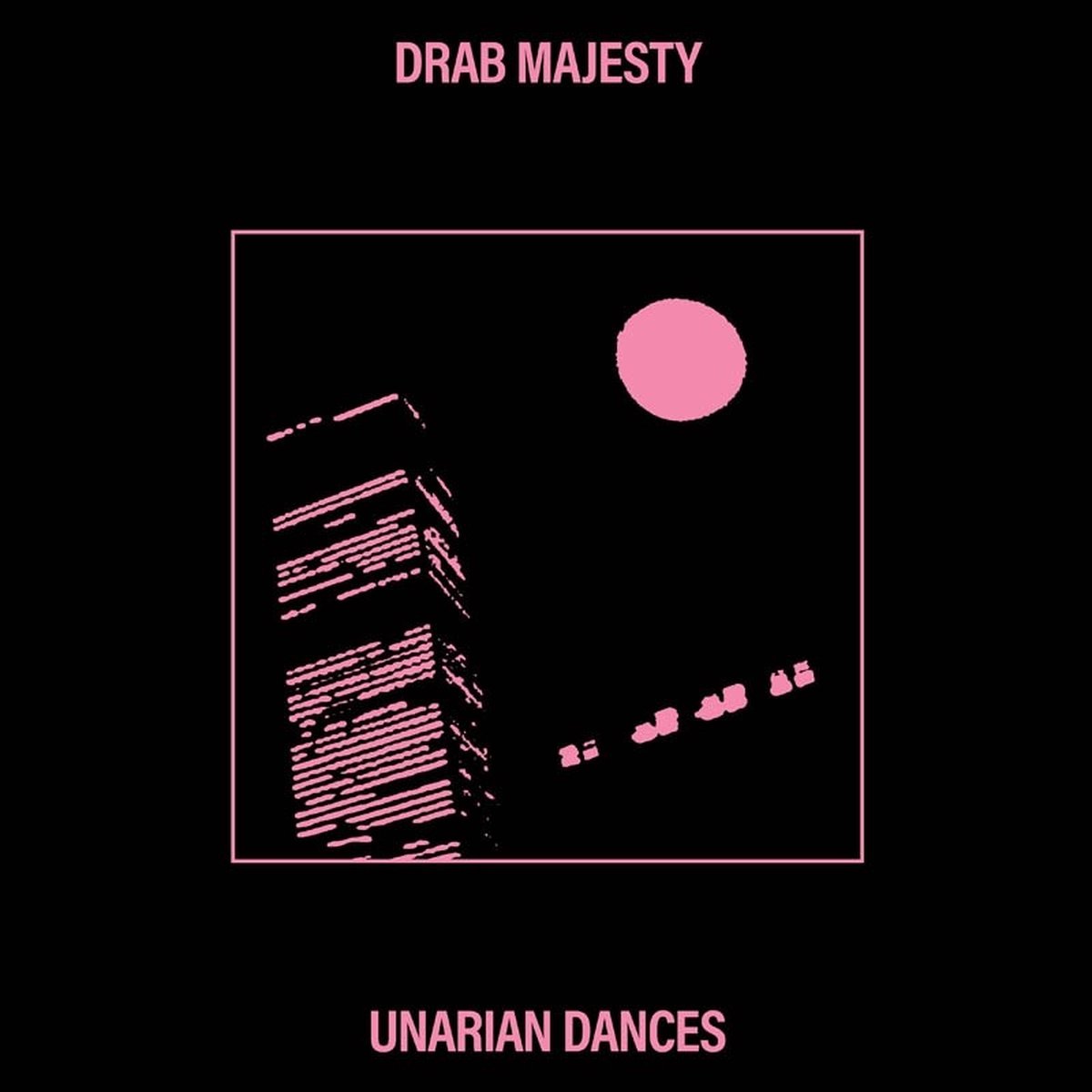 Drab Majesty - Unarian Dances (12" Single) (Reissue) (Remastered)