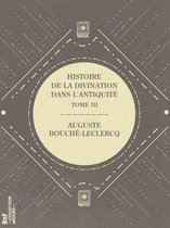La Petite Bibliothèque ésotérique - Histoire de la divination dans l'Antiquité