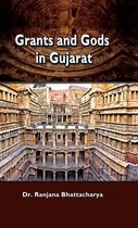 Grants and Gods in Gujarat