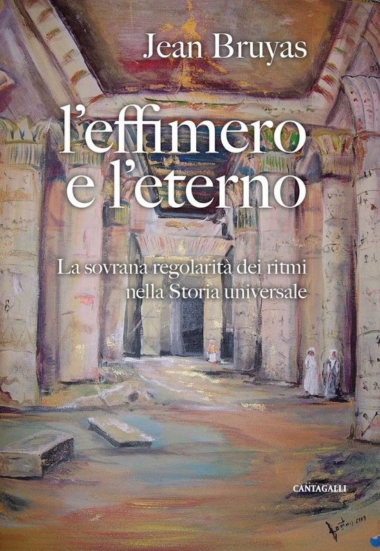 L'effimero e l'eterno. La sovrana regolarità dei ritmi nella storia universale