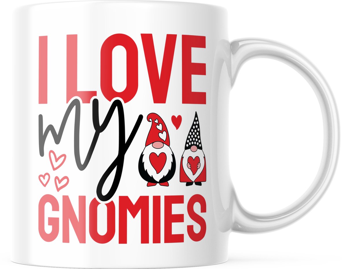 Valentijn Mok met tekst: I love my gnomies | Valentijn cadeau | Valentijn decoratie | Grappige Cadeaus | Koffiemok | Koffiebeker | Theemok | Theebeker