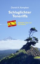 Schlaglichter - - Schlaglichter Teneriffa