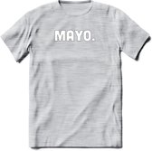 Mayo - Snack T-Shirt | Grappig Verjaardag Kleding Cadeau | Eten En Snoep Shirt | Dames - Heren - Unisex Tshirt | - Licht Grijs - Gemaleerd - S