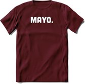 Mayo - Snack T-Shirt | Grappig Verjaardag Kleding Cadeau | Eten En Snoep Shirt | Dames - Heren - Unisex Tshirt | - Burgundy - XL