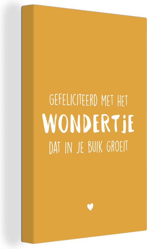 Canvas Schilderij Gefeliciteerd met het wondertje dat in je buik groeit - Spreuken - Baby - Quotes - 80x120 cm - Wanddecoratie - Vaderdag cadeau - Geschenk - Cadeautje voor hem - Tip - Mannen