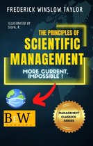Management Classics - The Principles of Scientific Management (Illustrated)