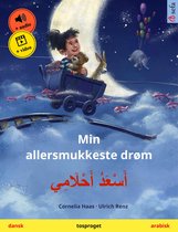 Sefa billedbøger på to sprog - Min allersmukkeste drøm – أَسْعَدُ أَحْلَامِي (dansk – arabisk)