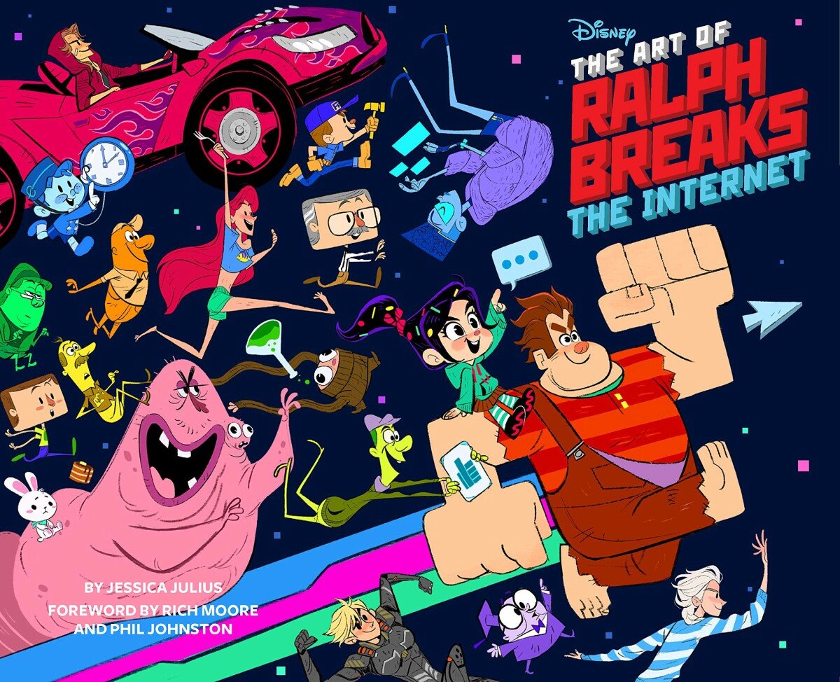 The Art of Ralph Breaks the Internet: Wreck-It Ralph 2 - Jessica Julius