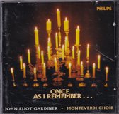 Once as I remember... - Monteverdi Choir o.l.v. John Eliot Gardiner