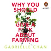 Why you should give a f*ck about farming