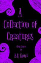 A Collection of Creatures