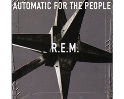 R.E.M. - Automatic For The People
