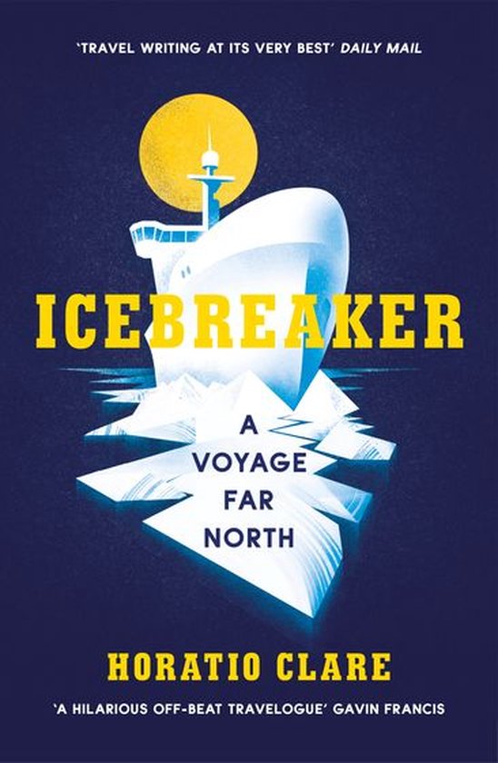 Icebreaker (ebook), Horatio Clare 9781473548947 Boeken