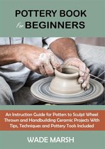 Pottery Book for Beginners