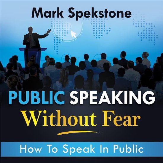 How To Speak Publicly Without Fear Public Speaking Without Fear, Spekstone Mark | 9791220895668 | Boeken | bol