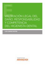 Estudios - Valoración legal del daño. Responsabilidad y competencia del higienista dental