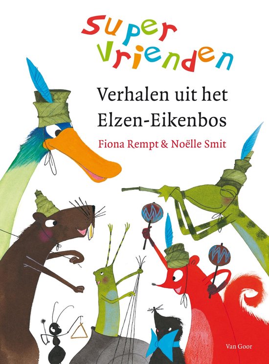 Boekomslag met 'Super Vrienden Verhalen uit het Elzen-Eikenbos'. Kleurrijke illustratie van dieren met verenmutsen.