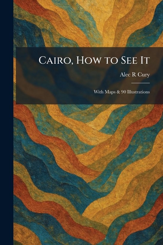 Cairo, How to See It - cover