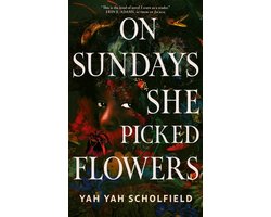 On Sundays She Picked Flowers