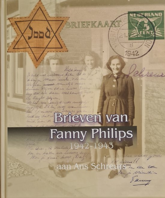 Brieven van Fanny Philips aan Ans Schreurs 1942-1943
