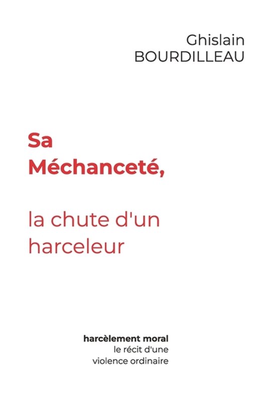 Sa Méchanceté, la chute d'un harceleur - cover