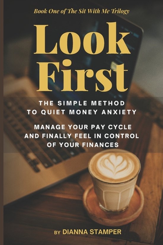 The Sit with Me Trilogy Volume Number: 1- Look First - cover