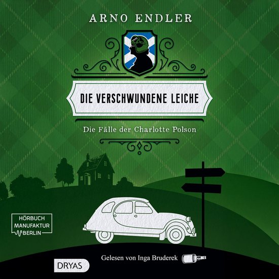 Die verschwundene Leiche - Die Fälle der Charlotte Polson,  ... - cover