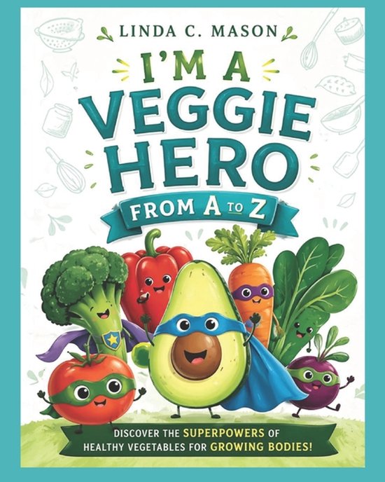 I'm A Veggie Hero From A-Z - cover