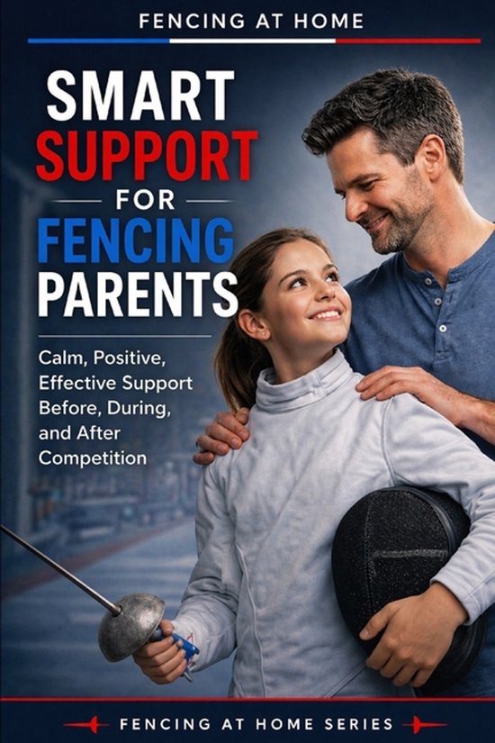 Fencing at Home- Positive, Patient, Present - cover