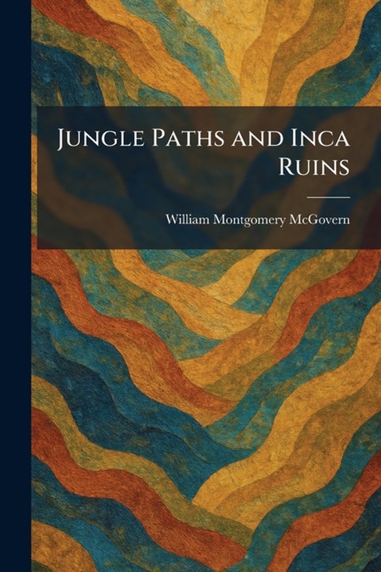 Jungle Paths and Inca Ruins - cover