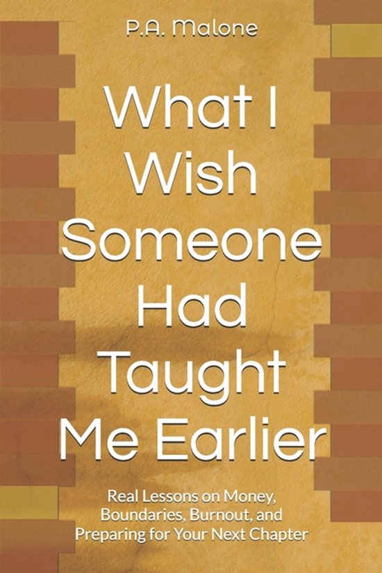 What I Wish Someone Had Taught Me Earlier - cover