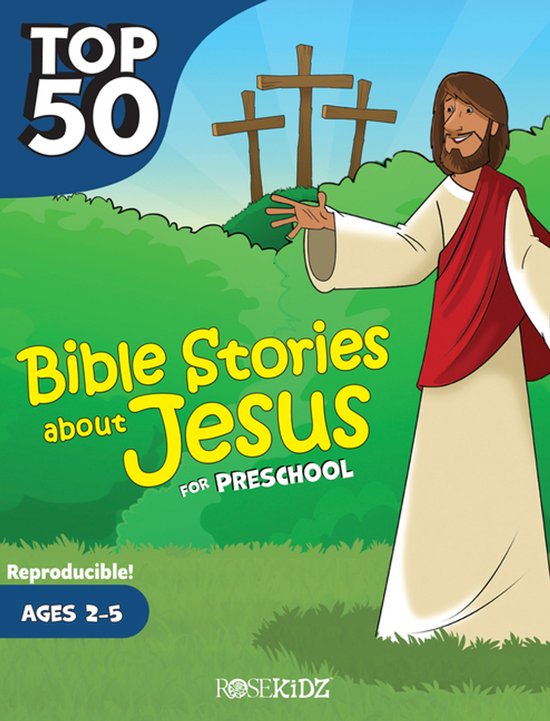 Top 50- Top 50 Bible Stories about Jesus for Preschool - cover