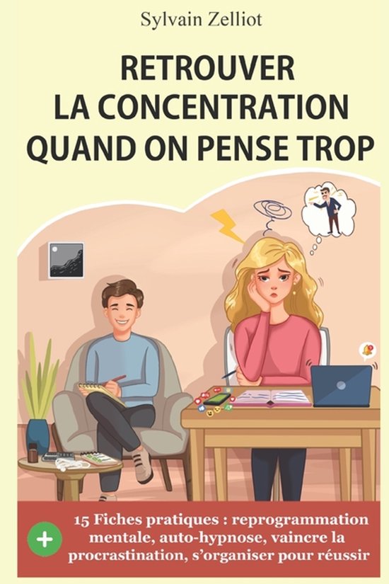 Retrouver la concentration quand on pense trop - cover