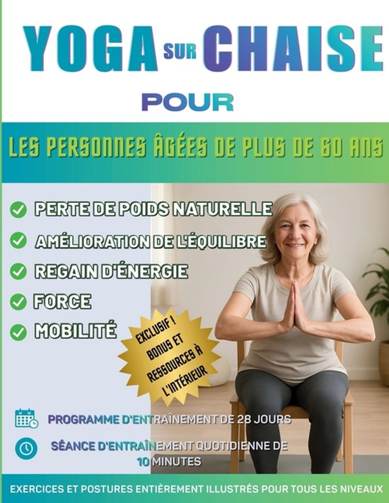 Yoga sur chaise pour les personnes âgées de plus de 60 ans - cover