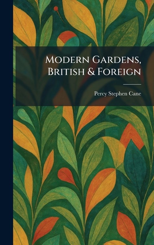 Modern Gardens, British & Foreign - cover