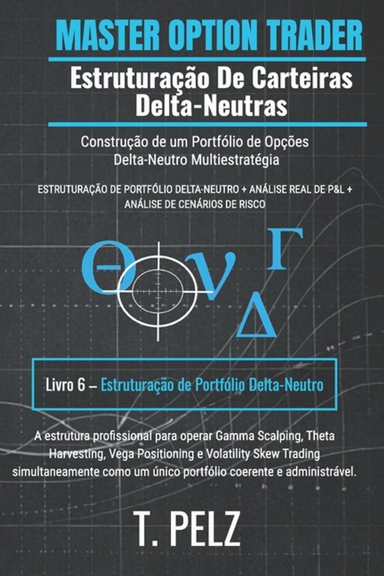 Bra Master Option Trader- Estruturação de Carteiras Delta- ... - cover