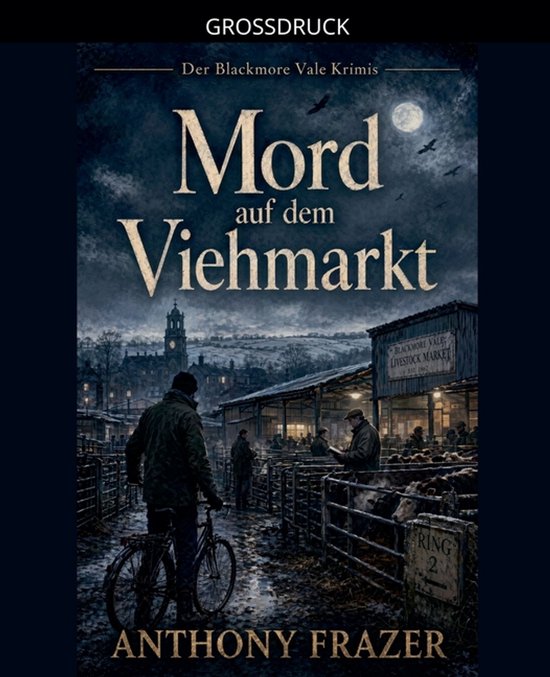 Der Blackmore-Vale-Krimis- Mord auf dem Viehmarkt - cover