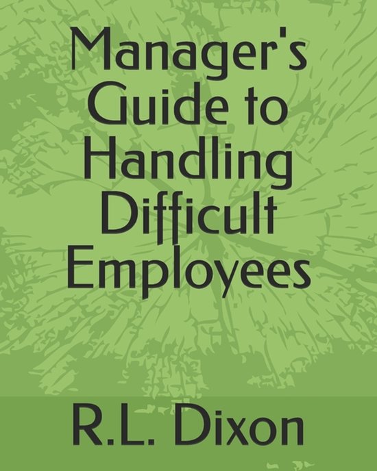 Manager's Guide to Handling Difficult Employees - cover