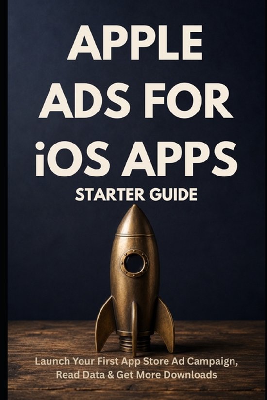Zero to Ads Expert- Apple Ads for iOS Apps - Starter Guide - cover