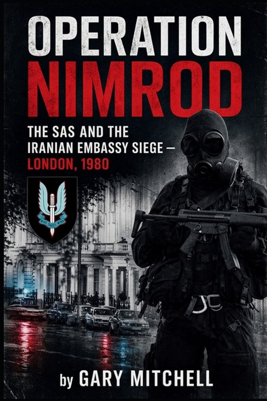 Sas: A History of the Regiment- Operation Nimrod - cover