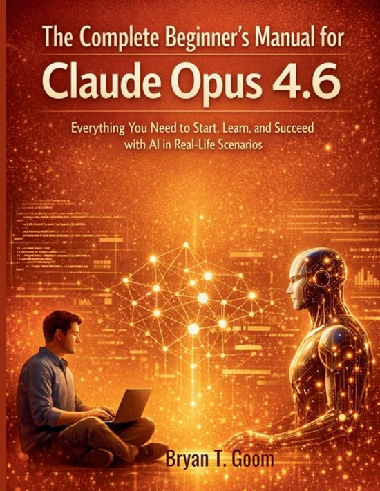 The Complete Beginner's Manual for Claude Opus 4.6 - cover