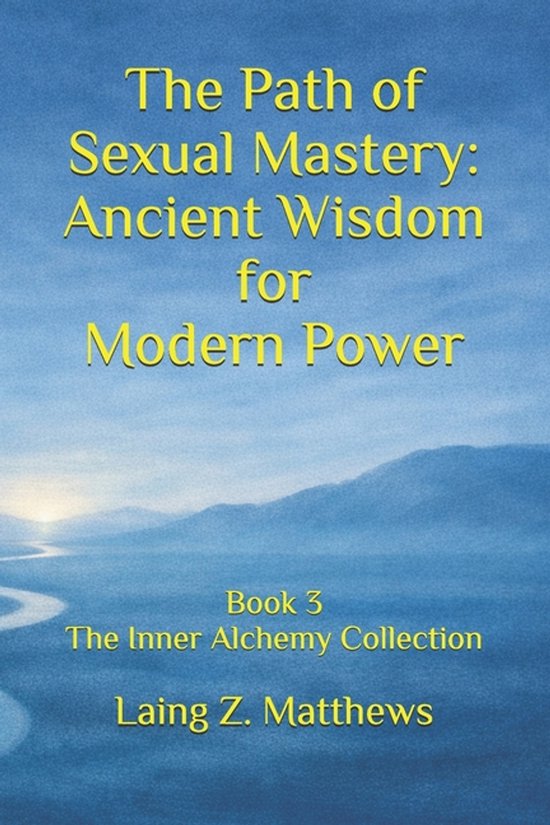 The Inner Alchemy Collection-The Path of Sexual Mastery - cover
