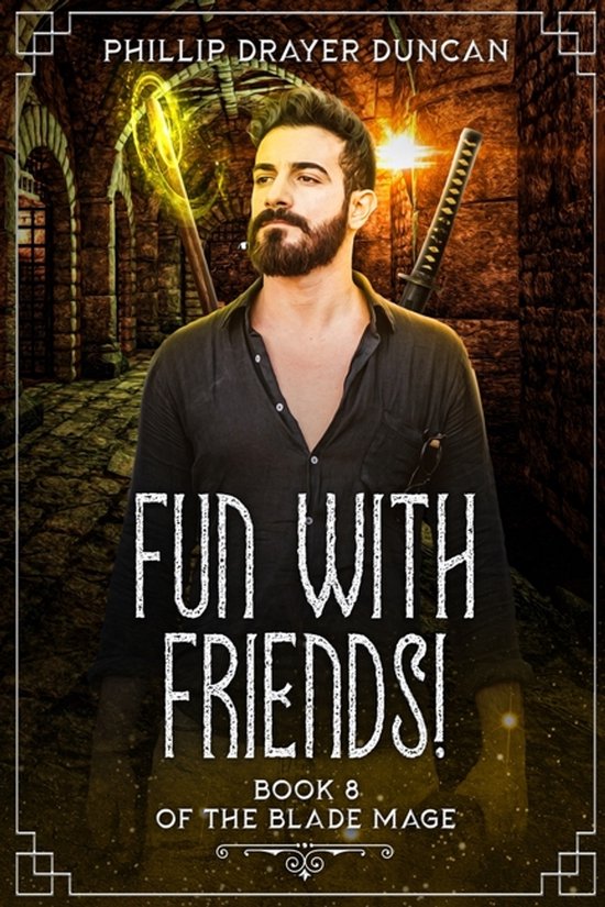 The Blade Mage- Fun With Friends! - cover