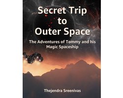 The Adventures of Tommy- Secret Trip to Outer Space