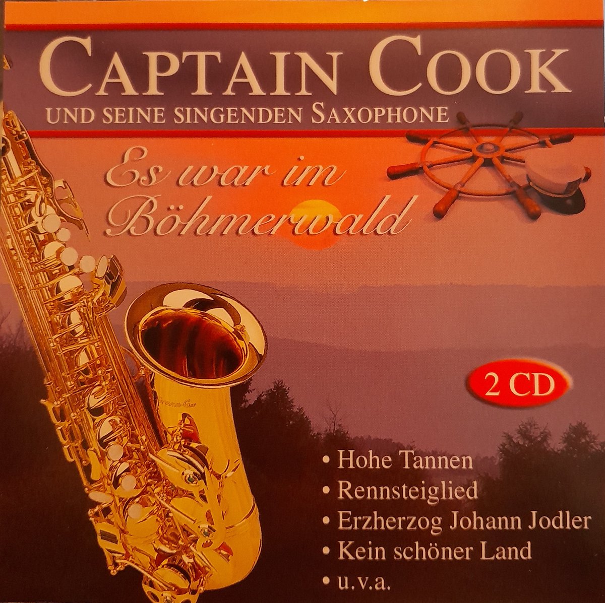 Captain Cook Und Seine Singenden Saxophone – Es War Im Böhmerwald - DUBBEL CD