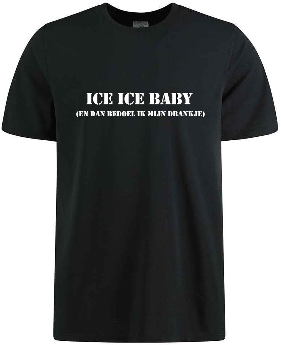 ICE ICE BABY (en dan bedoel ik mijn drankje) T-shirt - 100% Katoen - Maat 4XL - Classic Fit - Zwart